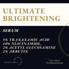 Private Label  'Ultimate BRIGHTENING SERUM'. The top half is cream with gold text, and the bottom half is dark navy with white text listing ingredients: 5% Tranexamic Acid, 10% Niacinamide, 2% Acetyl Glucosamine, and 2% Arbutin. For Skin Professionals